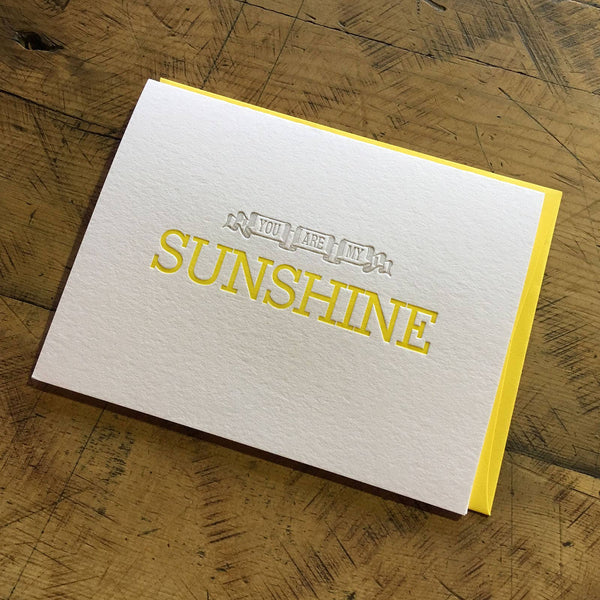 You Are My Sunshine Letterpress Card