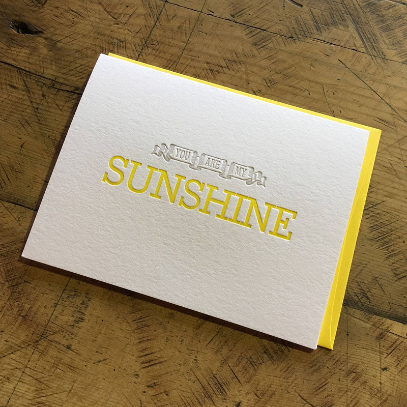 You Are My Sunshine Letterpress Card