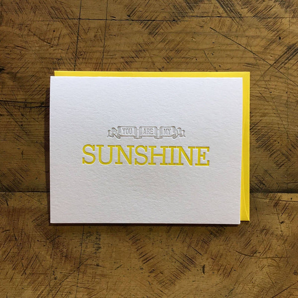 You Are My Sunshine Letterpress Card
