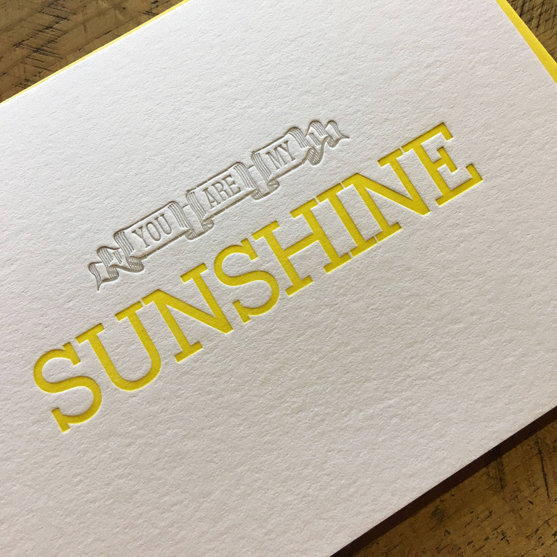 You Are My Sunshine Letterpress Card