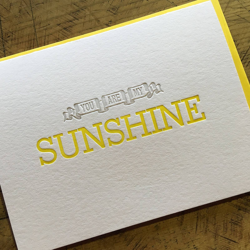 You Are My Sunshine Letterpress Card