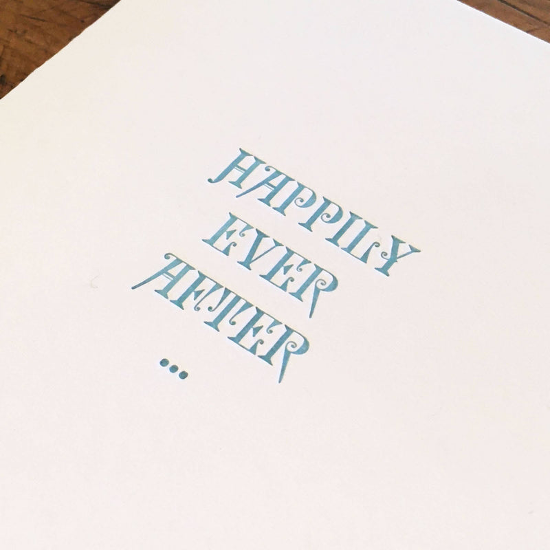 Happily Ever After Letterpress Card